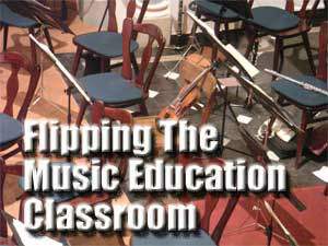 Flipping The Music Ed Classroom